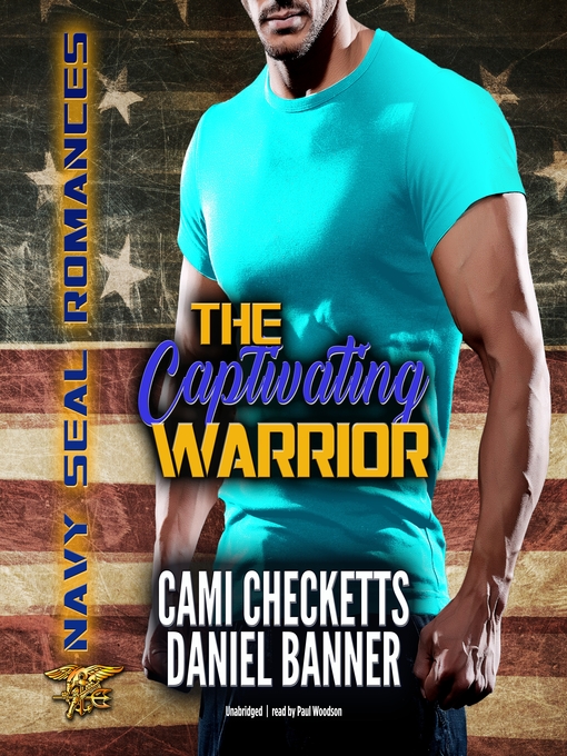 Title details for The Captivating Warrior by Cami Checketts - Available
